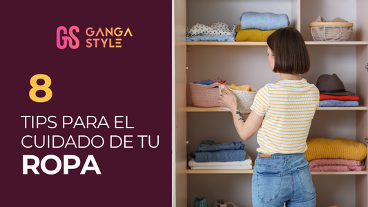 8 tips para el cuidado de tu ropa