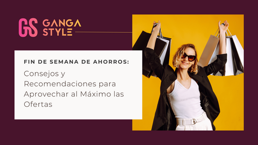 Fin de Semana de Ahorros: Consejos y Recomendaciones para Aprovechar al Máximo las Ofertas