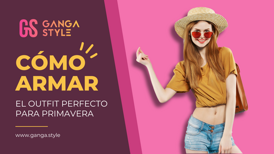 Cómo armar el outfit perfecto para primavera